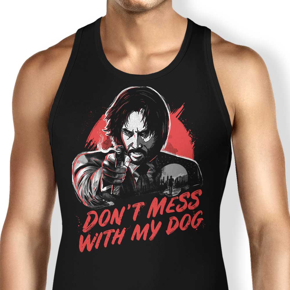 Don't Mess With My Dog - Stylish Men's and Women's Tank Tops