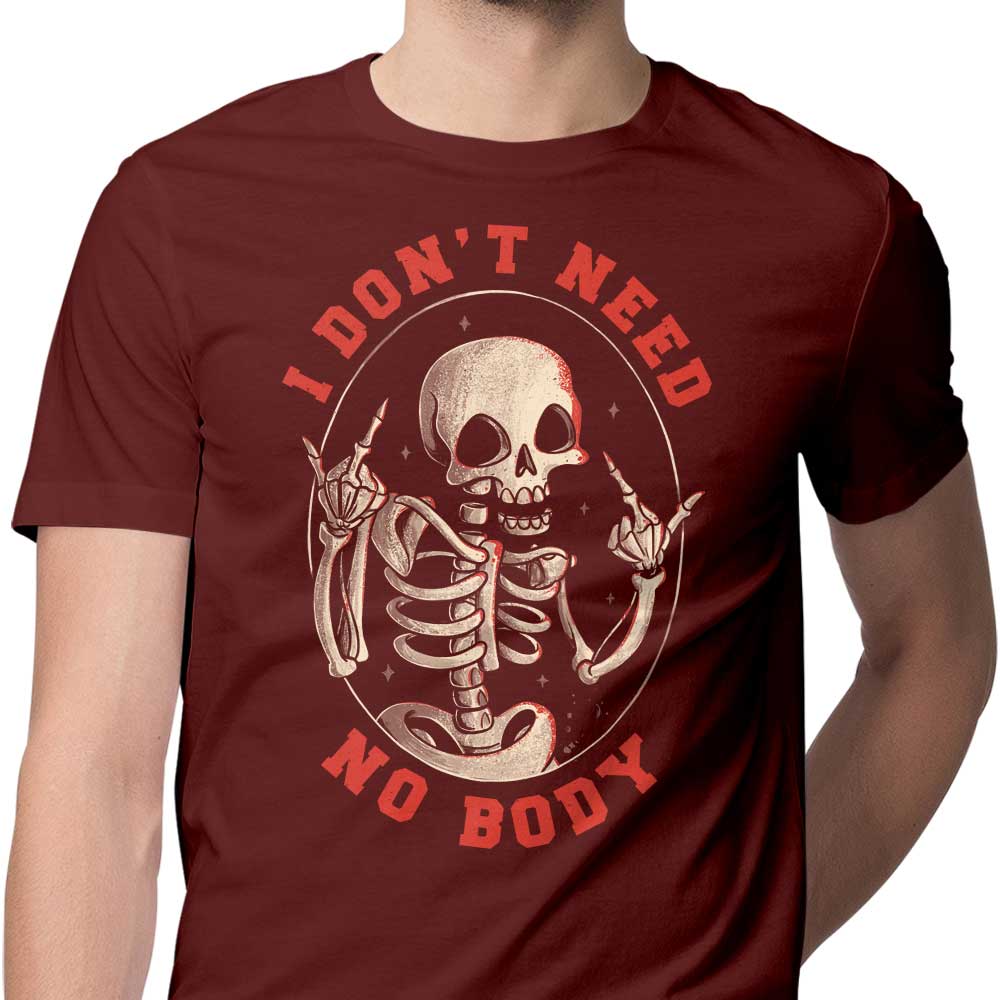 Men's Apparel - 'I Don't Need No Body' Collection