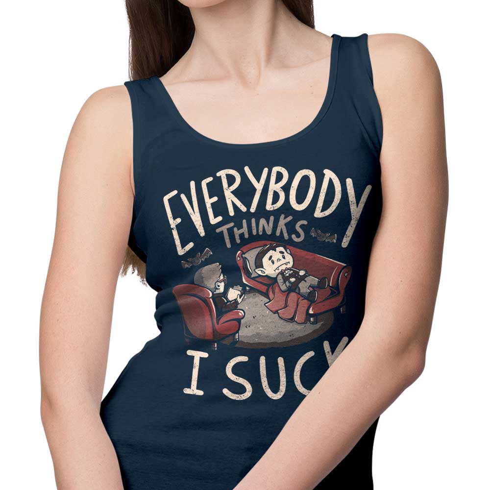 Comfy 'Everybody Thinks I Suck' Unisex & Women's Tank Tops