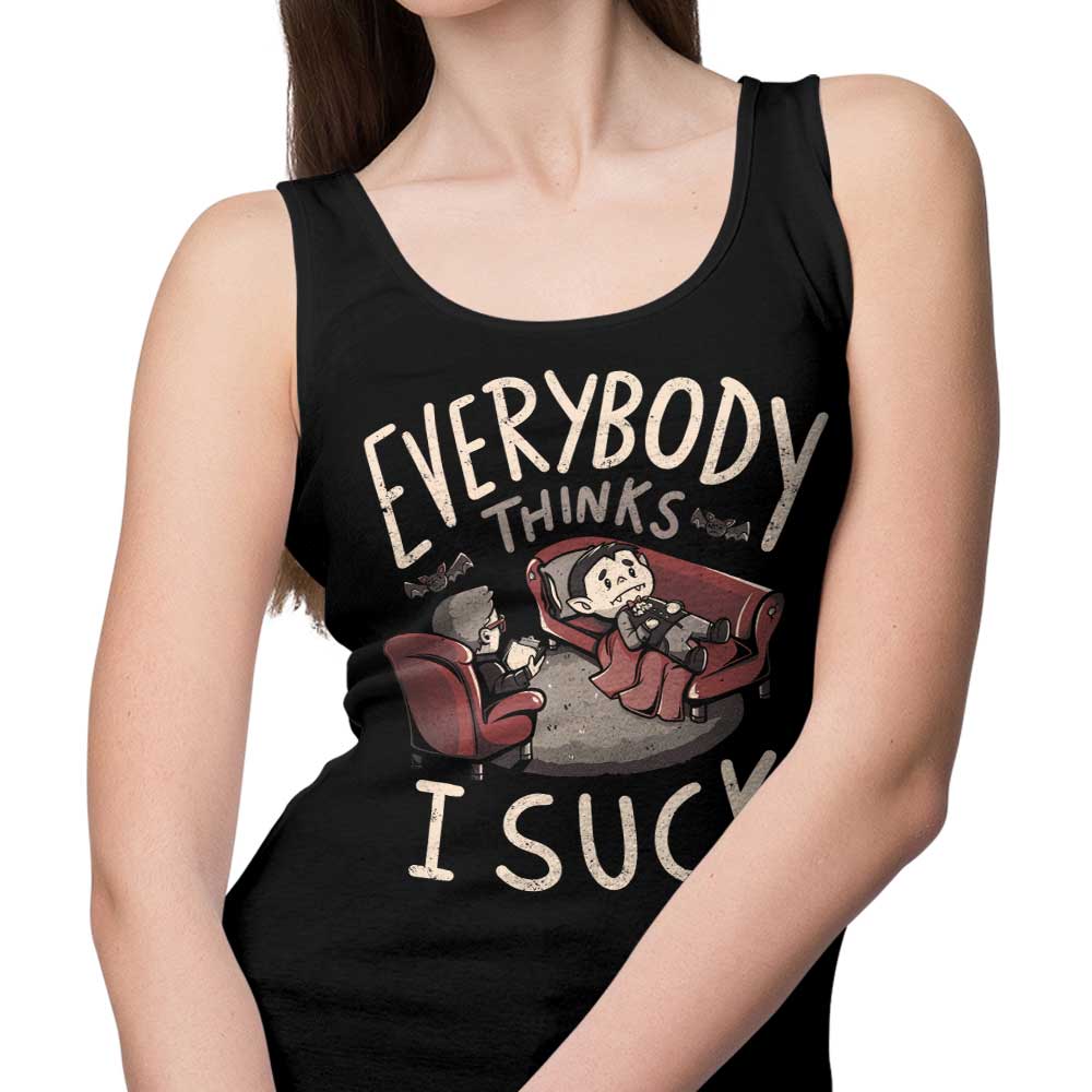 Comfy 'Everybody Thinks I Suck' Unisex & Women's Tank Tops