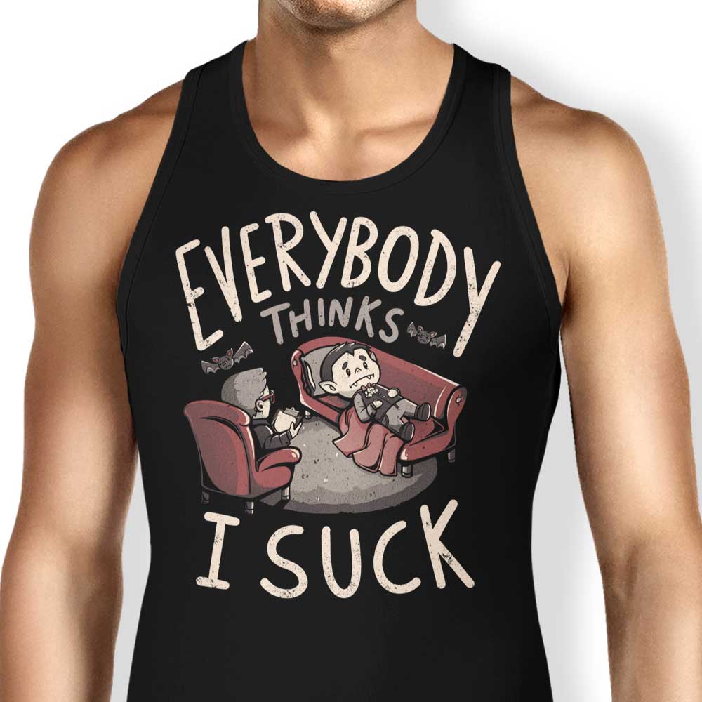 Comfy 'Everybody Thinks I Suck' Unisex & Women's Tank Tops